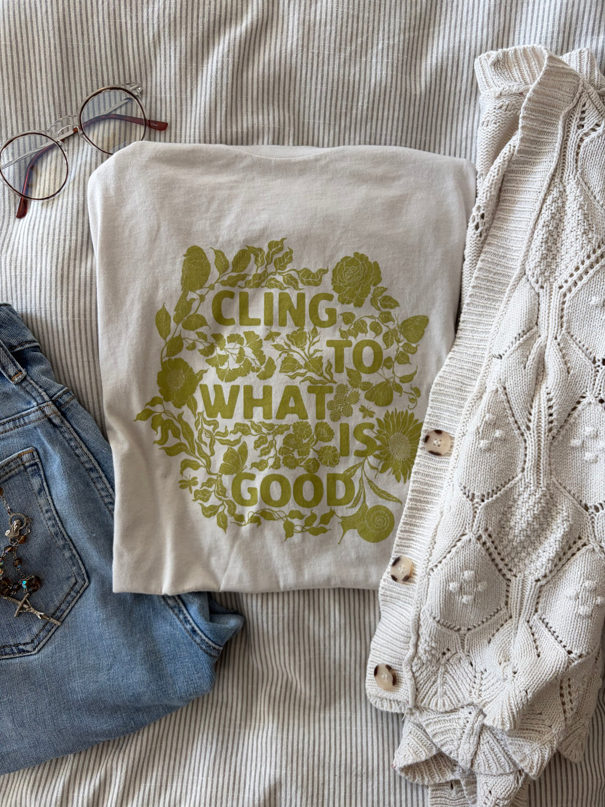 Cling to What Is Good Tee